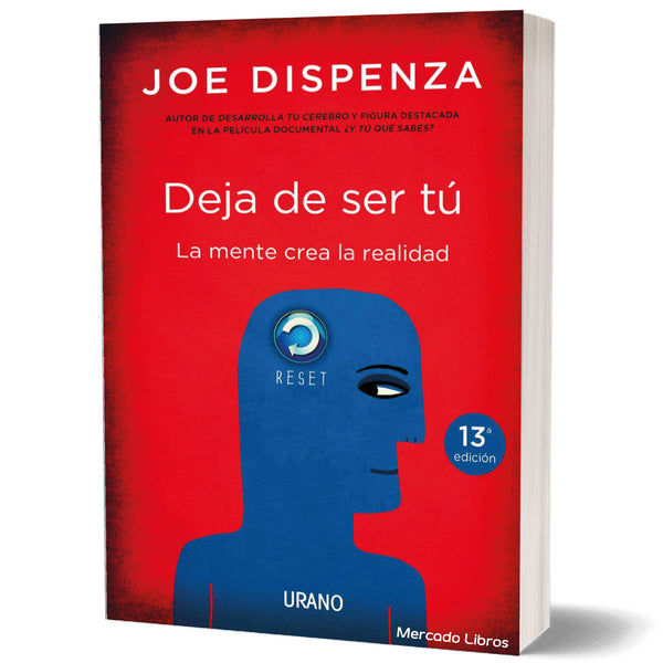 Deja de ser tu | Joe Dispenza