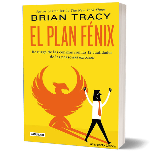 El Plan Fénix | Brian Tracy